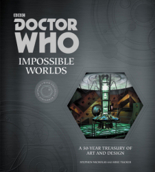 Impossible Worlds - A 50 Year Treasury of Art and Design by Steve Nicholas and Mike Tucker